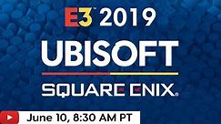 Ubisoft & Square Enix E3 2019 Press Conferences + More! - IGN Live