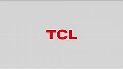 TCL Brand Introduction Video