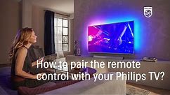 How to pair the remote control with your Philips TV? [2019-2022]