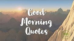 Beautiful Good Morning Quotes with Images