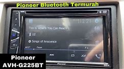 Review HU Pioneer AVH-G225BT | Pioneer Bluetooth Termurah | Head Unit Branded