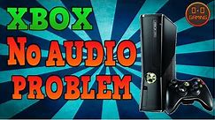 HOW TO FIX XBOX 360 NO SOUND 2014!