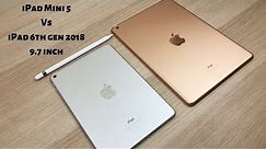 iPad Mini 5 vs iPad 2018 6th gen 9.7 inch | Best budget iPad 2019