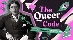 The Queer Code: Secret Languages of LGBTQ+ Art