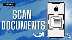 How to Scan Documents Using Your iPhone