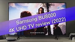 Samsung BU8000 4K UHD TV review - repacked 2021 AU series?