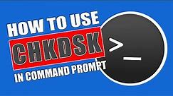 How to use CHKDSK in command prompt