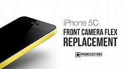 How to: iPhone 5C Proximity Flex (Front Camera) Replacement
