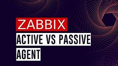 Zabbix Agent - Active vs Passive check