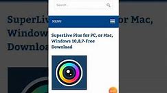 SuperLive Plus for PC, or Mac, Windows 10,8,7-Free Download