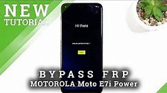 MOTOROLA Moto E7i Power FRP Bypass | How to Bypass Google Verification Motorola Android 10