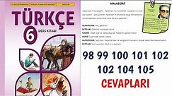 Malazgirt Metni 6. Sınıf Türkçe Ders Kitabı Sayfa 98 99 100 101 102 103 104 105 Cevapları