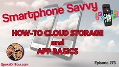 Smartphone Savvy: App Basics and Cloud Storage
