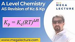 A Level Equilibria 1 | A2 Chemistry | 9701 | AS Revision of Kc and Kp