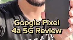 Google Pixel 4a 5g in 2023 short Review.