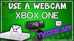 Use a Webcam on XBOX One | Twitch App | No OBS *UPDATED*