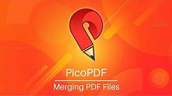 Merging PDF Files | PicoPDF PDF Editor Tutorial