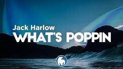 Jack Harlow - WHATS POPPIN (Clean - Lyrics)