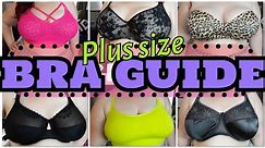 THE BRA GUIDE! Bras for Plus Size