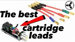 The best lead wires for your cartridge