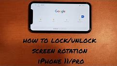How to turn screen rotation on and off iphone 11/pro