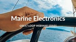 Marine Electronics Webinar Series