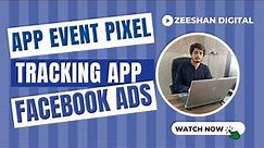 How to Setup Facebook App Event Tracking Code | Facebook App Event | Facebook Pixel | Facebook App