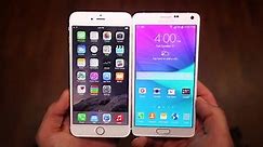 Comparison - iPhone 6 Plus VS Samsung Galaxy Note 4