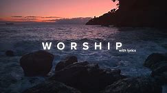 Powerful Worship Songs 2021 (with Lyrics)