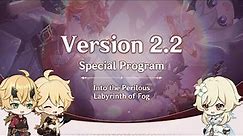 Version 2.2 Special Program｜Genshin Impact