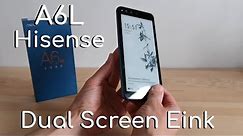 Hisense A6L Dual screen LCD+Eink smartphone Review