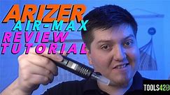 Arizer Air Max Review & Tutorial 2022 (The Ultimate Guide)
