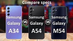 Samsung Galaxy A54 Vs Samsung Galaxy M54 Vs Samsung Galaxy A34 5G