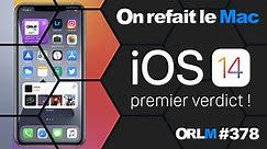 iOS 14, premier verdict !⎜ORLM-378