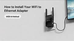 How to Set up BrosTrend AX3000 WiFi to Ethernet Adapter by Using the WEB UI Method