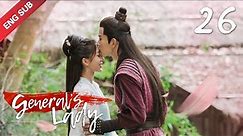 [ENG SUB] General's Lady 26 (Caesar Wu, Tang Min) Icy General vs. Witty Wife