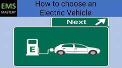 My Top factors when selecting an Electric Vehicle