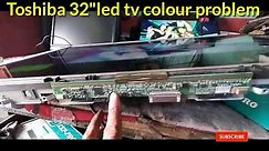 TOSHIBA#32Inch LED#COLOR PROBLEM# PANEL REPAIR SOLUTION......