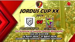 LIVE JORDUS CUP 2024, BUKITTINGGI SELECTION VS S7FC JAKARTA (MINGGU, 14 APRIL 2024; JAM 15.40 WIB)