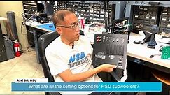 HSU Subwoofer Settings Explained