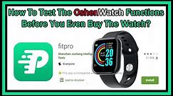 How To Test The OshenWatch Functions Before You Even Buy The Watch?