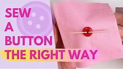 How To: SEW A BUTTON | Hand Sewing Tutorial for Beginners