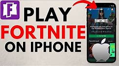 How to Play Fortnite on iPhone - 2022