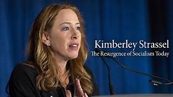 Kimberley Strassel | The Resurgence of Socialism Today