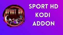 How to Install Sport HD Kodi Addon on FireStick (2024)