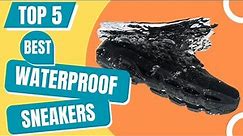 Top 5 Best Waterproof Sneakers || Water Proof Shoes 2024