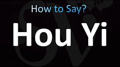 How to Pronounce Hou Yi (Chinese)