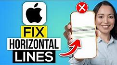 How To Fix Horizontal Lines On iPhone Screen - Full Guide