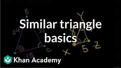 Similar triangle basics | Similarity | Geometry | Khan Academy