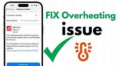 Fix Overheating Issue on iPhone - iOS 17.4.1 in Hindi
